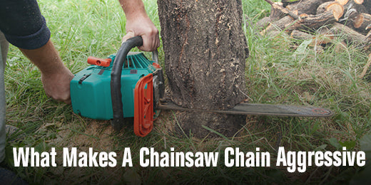 What Is The Most Aggressive Chainsaw Chain?