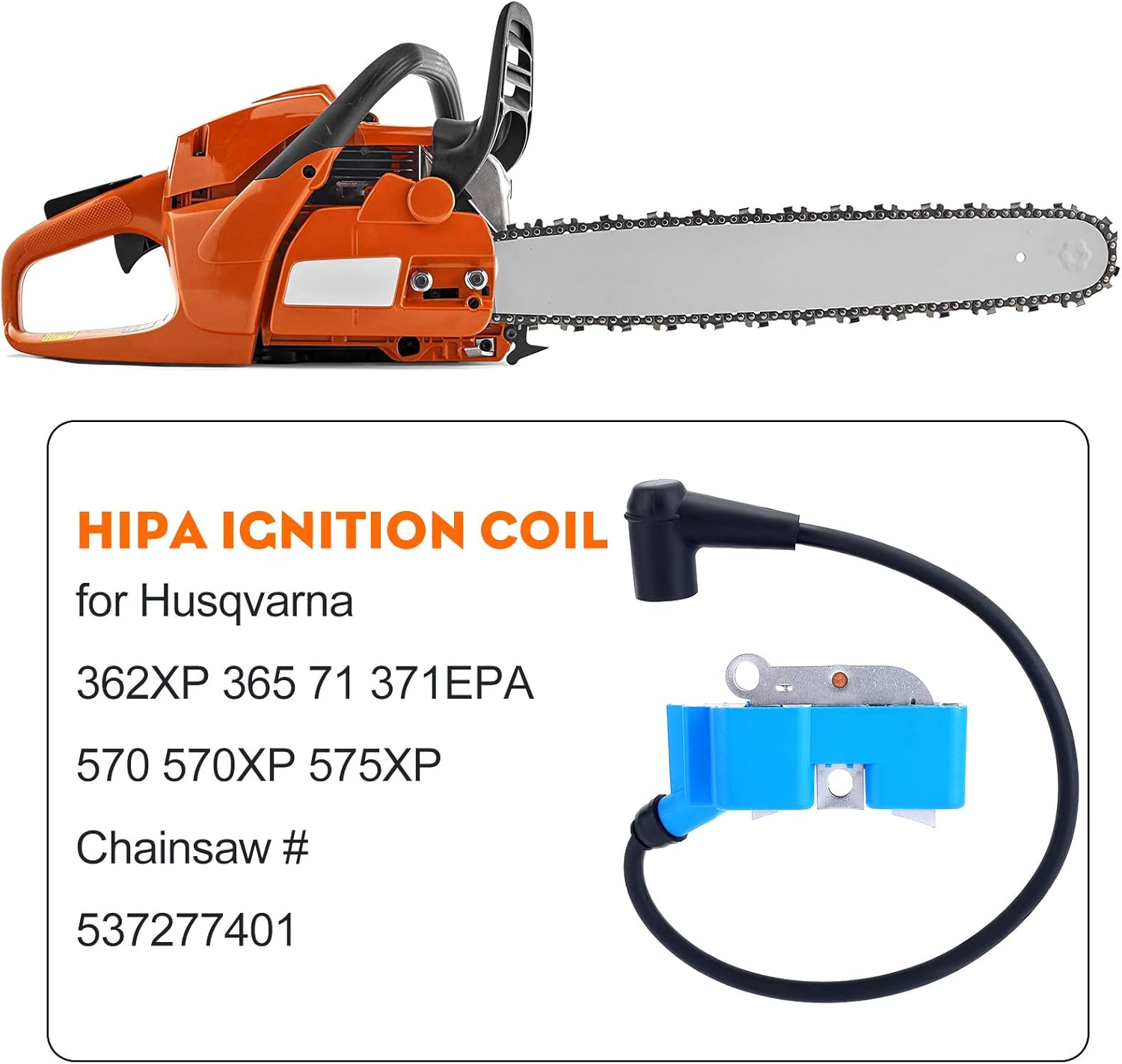 Hipa 537277401 Ignition Coil for Husqvarna 362XP 365 71 371EPA 570 570XP 575XP EPA CS2163 CS2165 CS2171 Chainsaw Replace 537162204 544047101 510115703